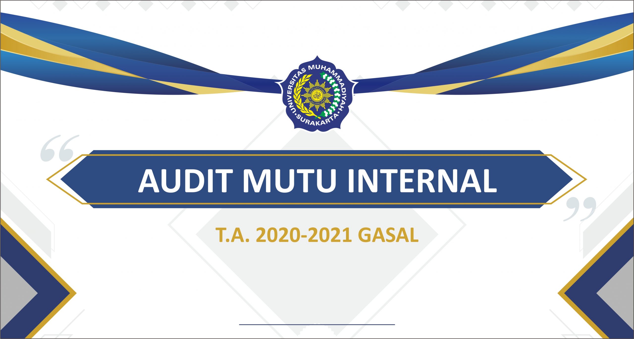 Read more about the article Pemberitahuan Pelaksanaan Audit Mutu Internal T.A. 2020-2021 Gasal